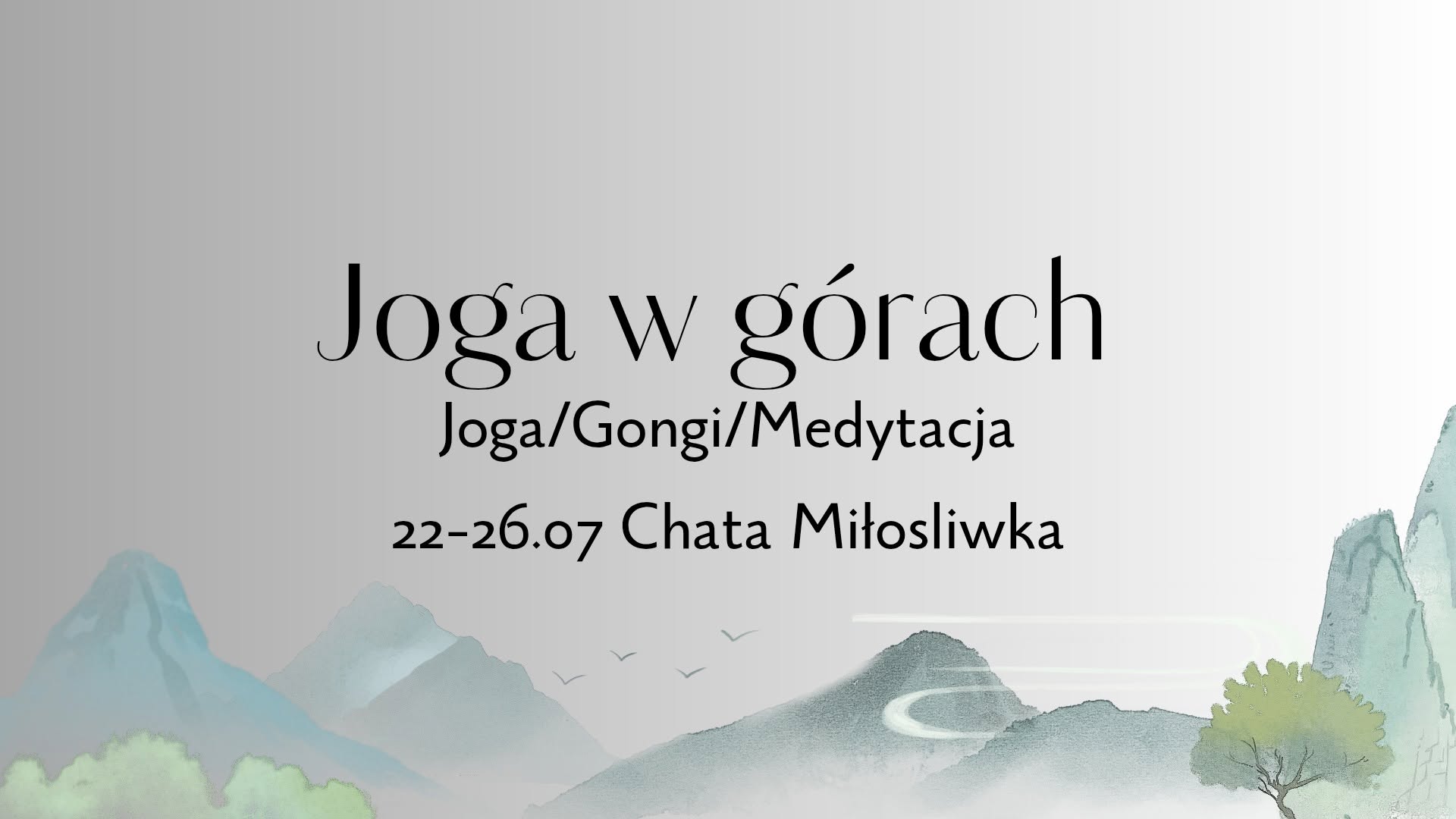 JOGA W GÓRACH — Chata Miłośliwka