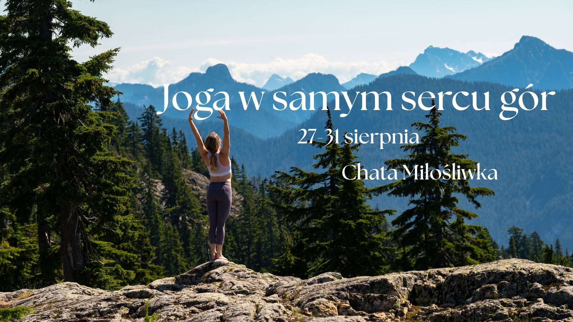 JOGA W SAMYM SERCU GÓR — Chata Miłośliwka