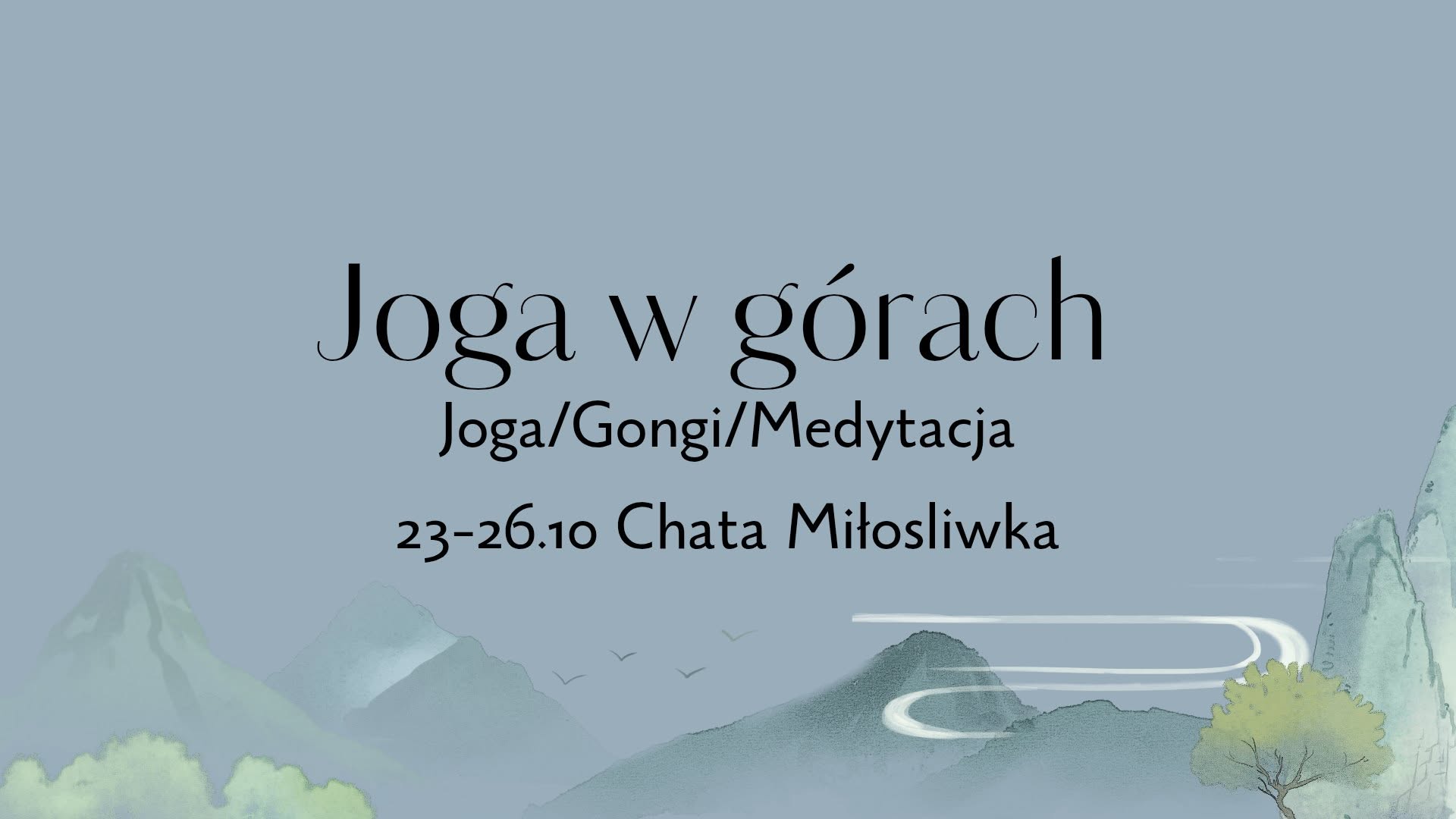 JOGA W GÓRACH — Chata Miłośliwka (jesień)